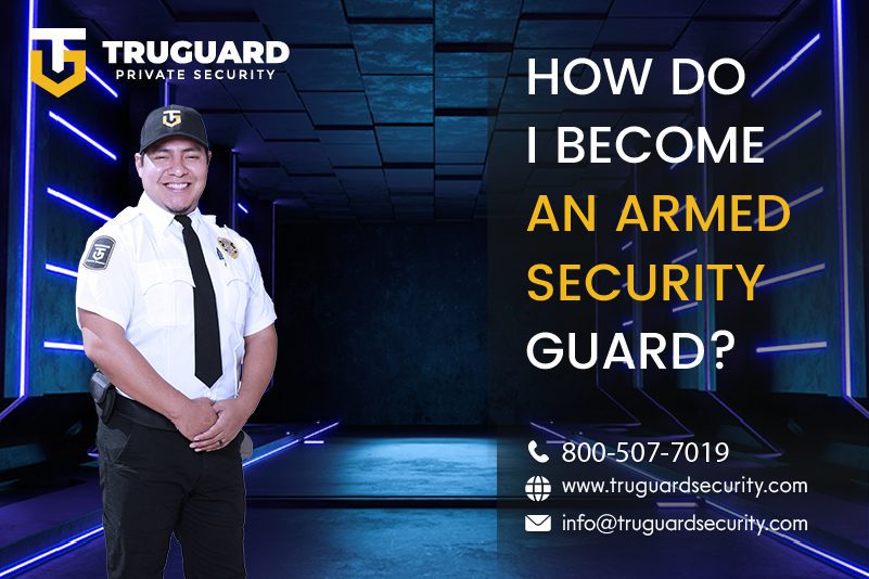 How Do I Become an Armed Security Guard?