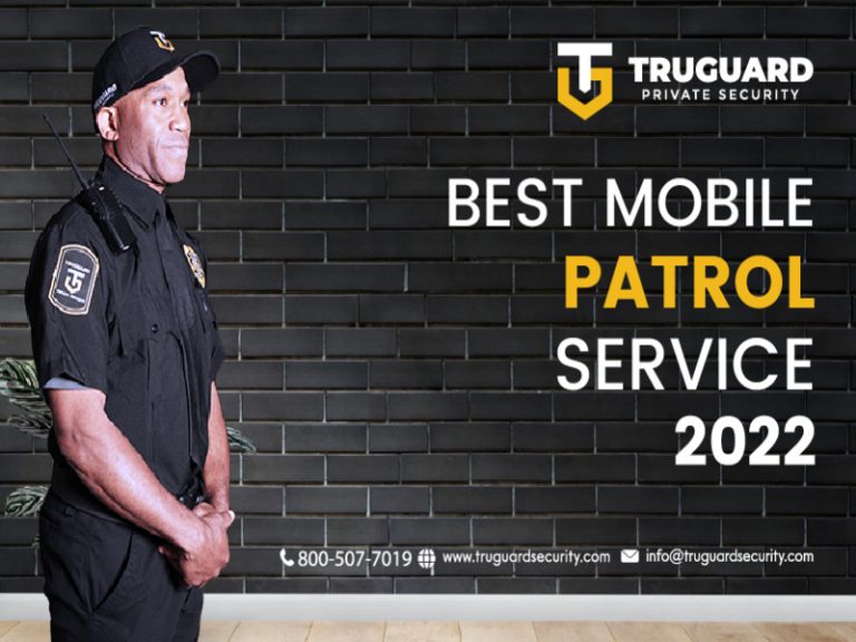 Best Mobile Patrol Service 2022