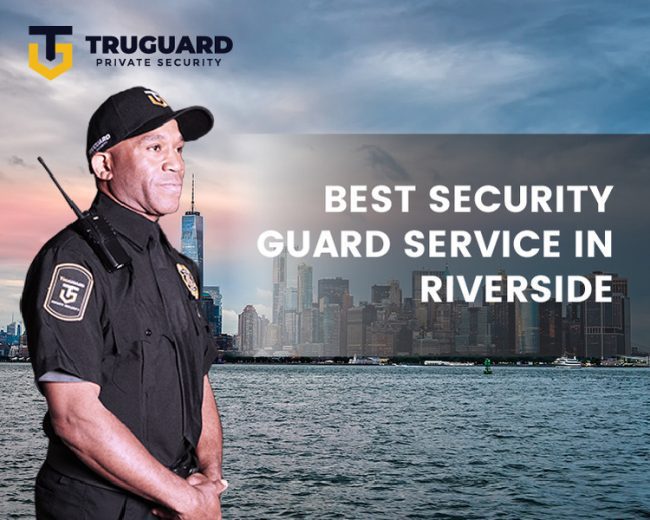 Best Security Guard Service in Riverside