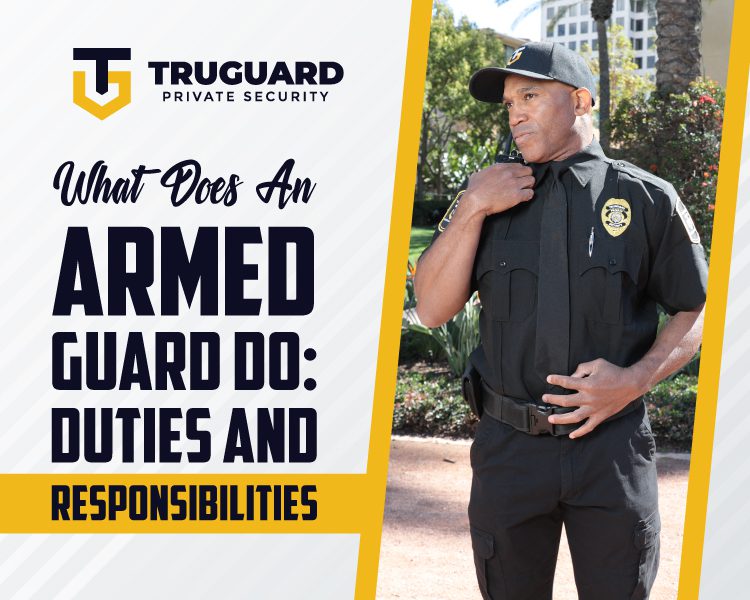 What Does an Armed Guard Do: Duties and Responsibilities!