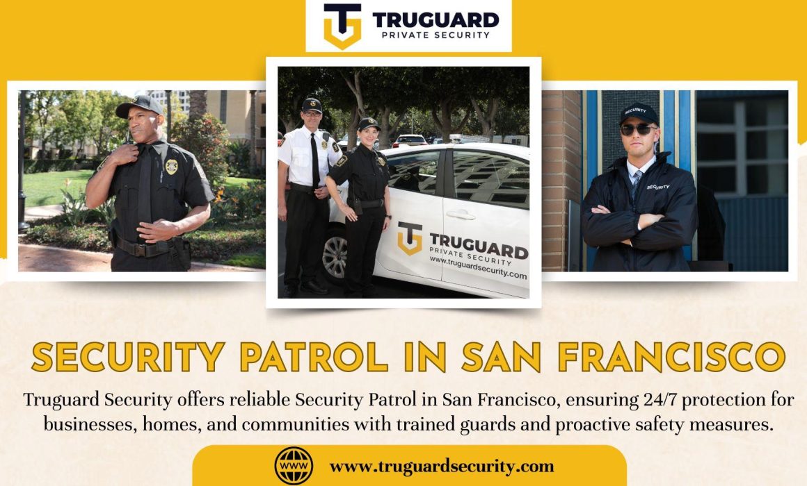 Security Patrol in San Francisco